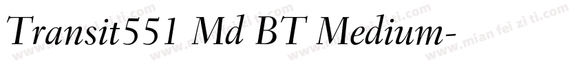 Transit551 Md BT Medium字体转换